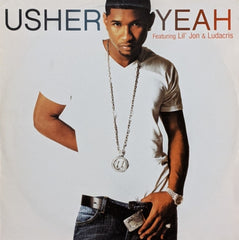 USHER - Yeah! Featuring Lil' Jon & Ludacris