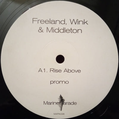 FREELAND,WINK & MIDDLETON - Rise Above / F Groove