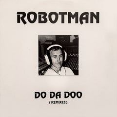 ROBOTMAN - Do Da Doo