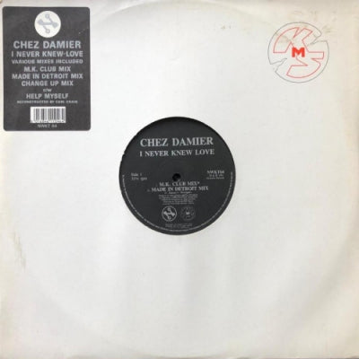 CHEZ DAMIER - I Never Knew Love / Help Myself