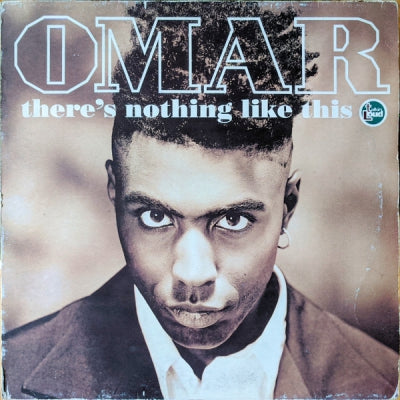 OMAR - There's Nothing Like This