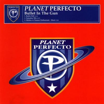 PLANET PERFECTO - Bullet In The Gun