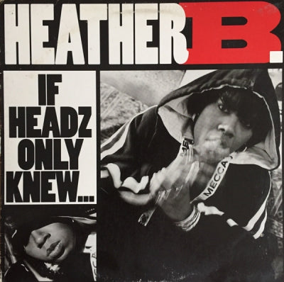 HEATHER B - If Headz Only Knew / No Doubt