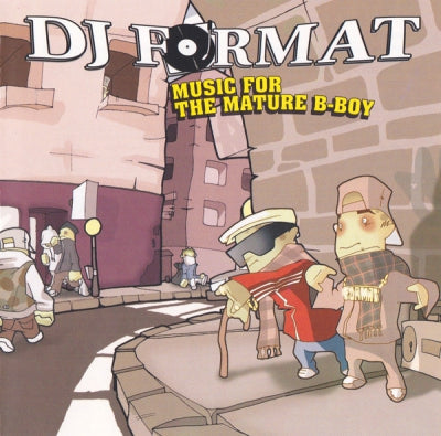 DJ FORMAT - Music For The Mature B-Boy