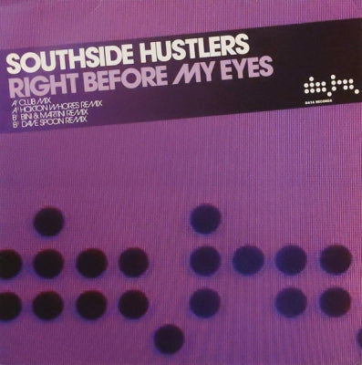 SOUTHSIDE HUSTLERS - Right Before My Eyes