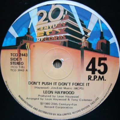 LEON HAYWOOD - Don't Push It Don't Force It / Who You Been Giving It Up To