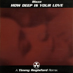 BLAZE - How Deep Is Your Love