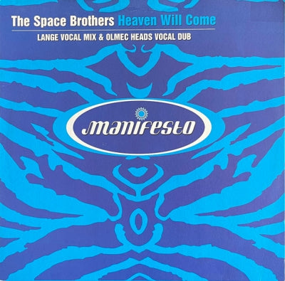 THE SPACE BROTHERS - Heaven Will Come / I Still Love You