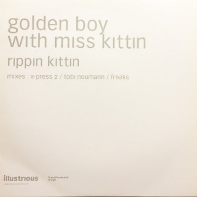 GOLDEN BOY WITH MISS KITTIN - Rippin Kittin