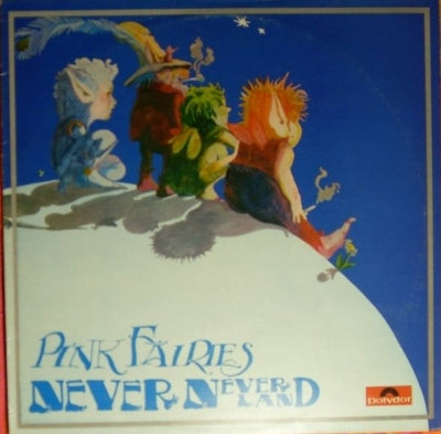 PINK FAIRIES - Never Neverland