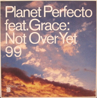 PLANET PERFECTO FEAT. GRACE - Not Over Yet '99