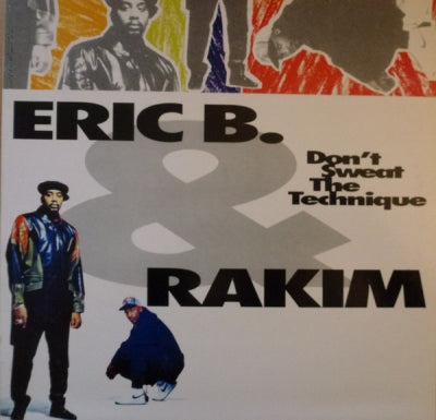 ERIC B. & RAKIM - Don't Sweat The Technique