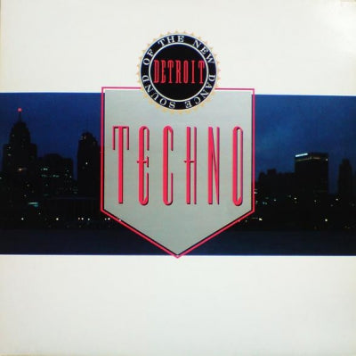 VARIOUS - Techno! The New Dance Sound Of Detroit