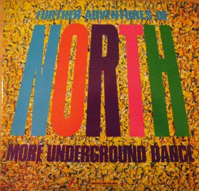 T-COY / ANNETTE / FREQUENCY 9 / DYNASTY OF TWO FEATURING ROWETTA - Further Adventures Of North feat: Carino '90 / Dream 17 / The Way I Feel / Stop This Thing