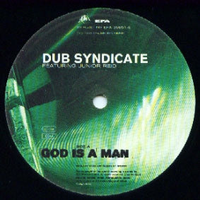 DUB SYNDICATE - God Is A Man / Not A Word
