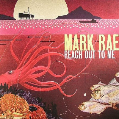 MARK RAE - Reach Out To Me