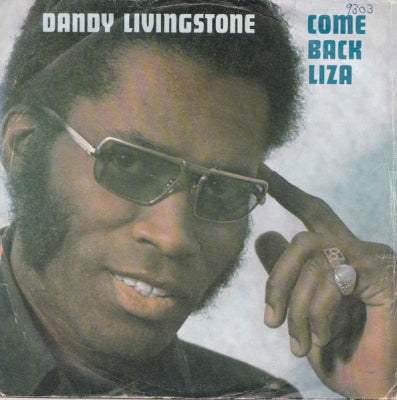 DANDY LIVINGSTONE - Come Back Liza / Got To Say