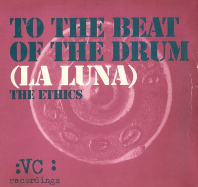 THE ETHICS - To The Beat Of The Drum (La Luna)