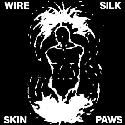 WIRE - Silk Skin Paws