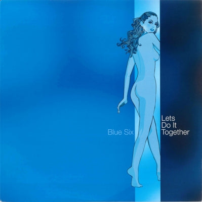 BLUE SIX - Let's Do It Together