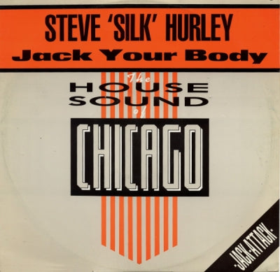 STEVE "SILK" HURLEY - Jack Your Body