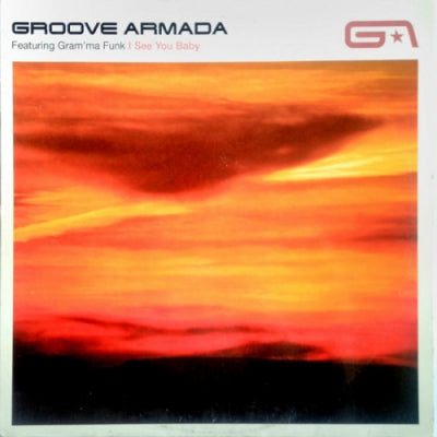 GROOVE ARMADA FEATURING GRAM'MA FUNK - I See You Baby