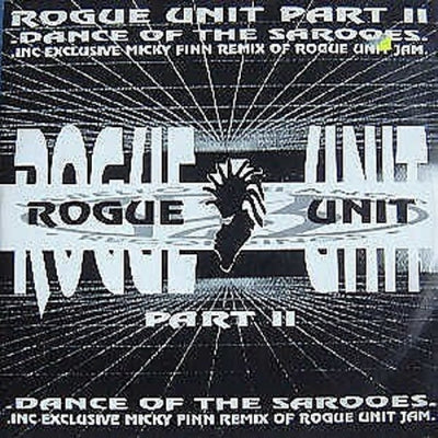 ROUGE UNIT II - Dance Of The Sarooes / Rogue Unit Jam (Remix)