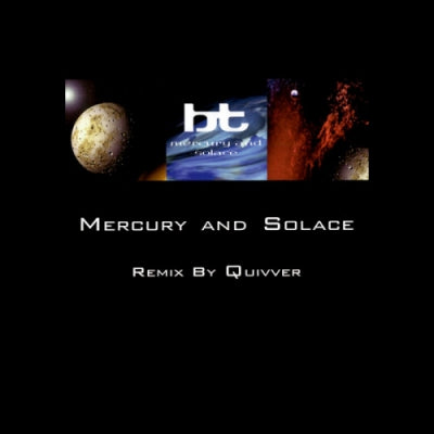BT - Mercury And Solace