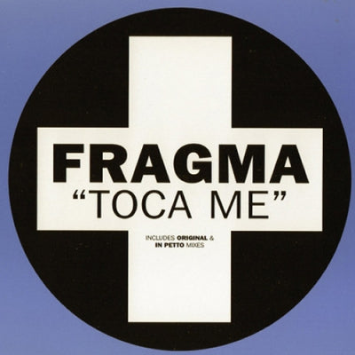 FRAGMA - Toca Me