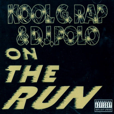 KOOL G. RAP AND D.J. POLO - On The Run