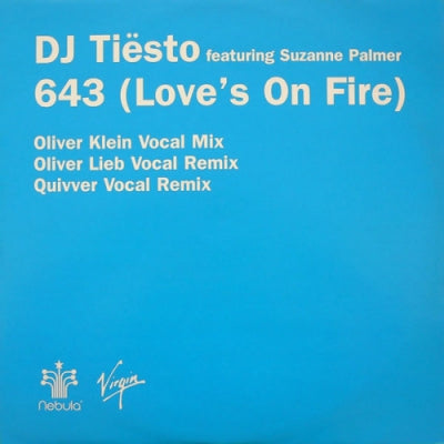 DJ TIESTO FEAT. SUZANNE PALMER - 643 (Love's On Fire)