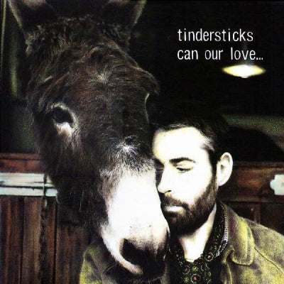 TINDERSTICKS - Can Our Love