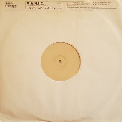 MANIC - I'm Comin' Hardcore / Take Me Away