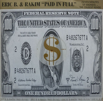 ERIC B. & RAKIM - Paid In Full (Seven Minutes Of Madness - The Coldcut Remix)