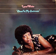 LYNN WHITE - Blues In My Bedroom