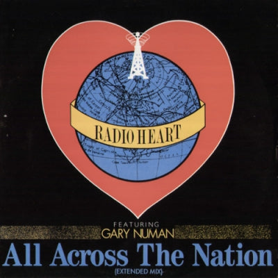 RADIO HEART FEATURING GARY NUMAN - All Across The Nation