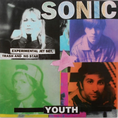 SONIC YOUTH - Experimental Jet Set, Trash And No Star