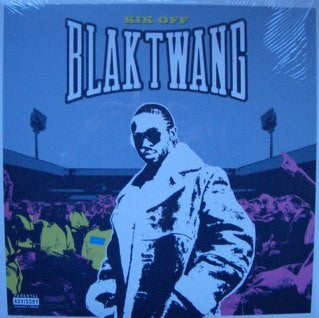 BLAK TWANG - Kik Off