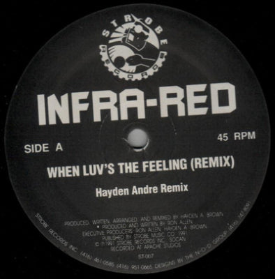 INFRA-RED - When Luv's The Feeling / Love Me, Love Me