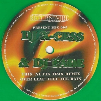 DJ X-CESS & DJ FADE - Fell The Rain / Nutta Trax (Remix)