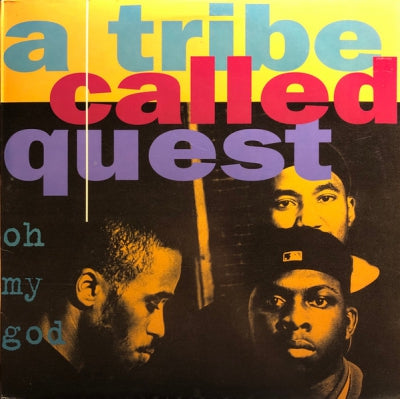 A TRIBE CALLED QUEST - Oh My God