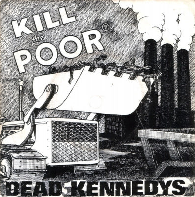 DEAD KENNEDYS - Kill The Poor