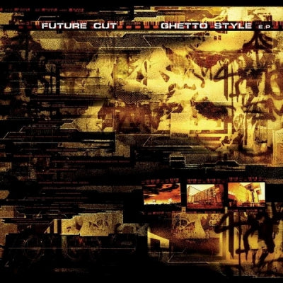 FUTURE CUT - Ghetto Style E.P.