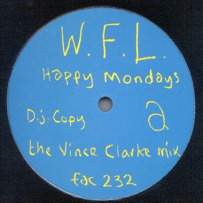 HAPPY MONDAYS - W.F.L.
