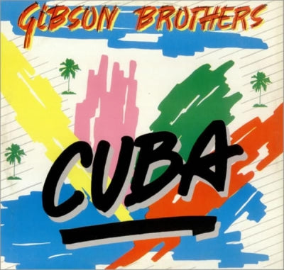 GIBSON BROTHERS - Cuba