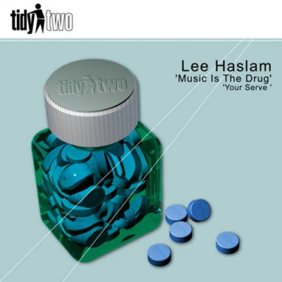 LEE HASLAM - Music Is The Drug / Your Serve