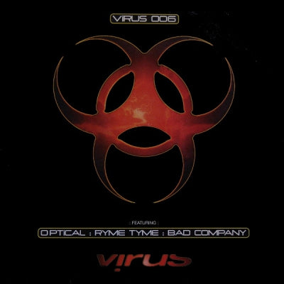 OPTICAL : RYME TYME : BAD COMPANY - ViRUS 006