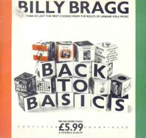 BILLY BRAGG - Back To Basics