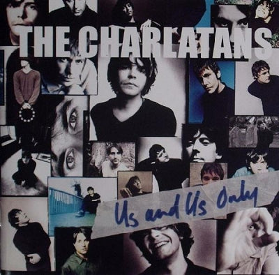 THE CHARLATANS - Us And Us Only