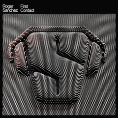 ROGER SANCHEZ - First Contact